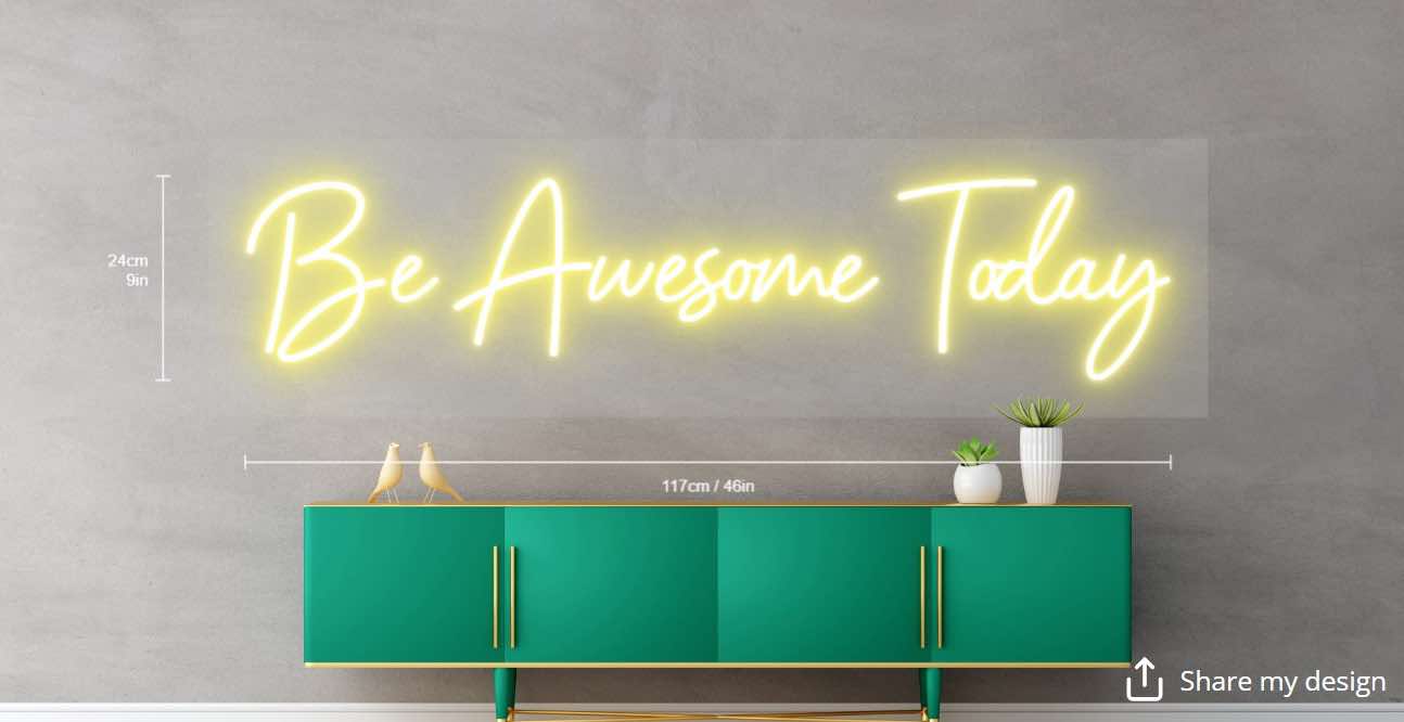 Be Awesome Today Custom Neon Sign