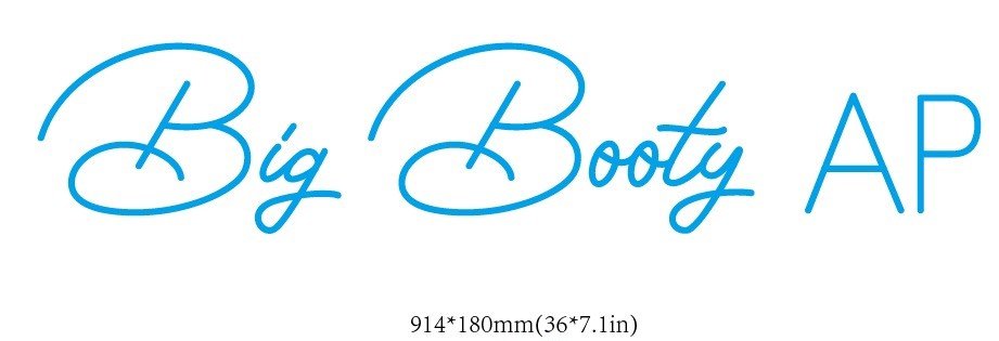 Big Booty AP Custom Neon Sign (Design 2) - Light Your Way