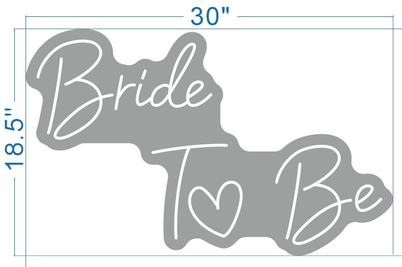 Bride To Be Custom Neon Sign