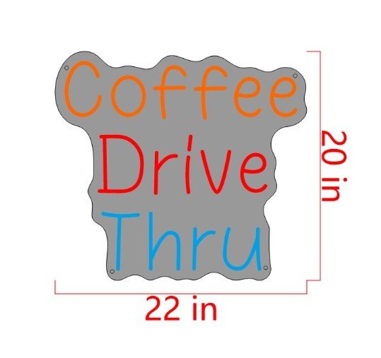 Coffee Drive Thru Custom Neon Sign (Size Option #2) - Light Your Way