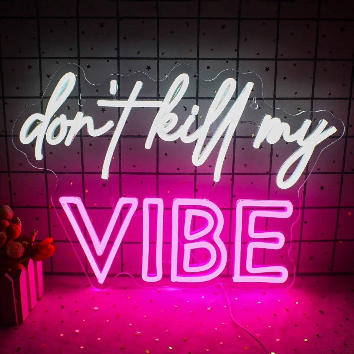 "DON'T KILL MY VIBE" NEON SIGN - Light Your Way