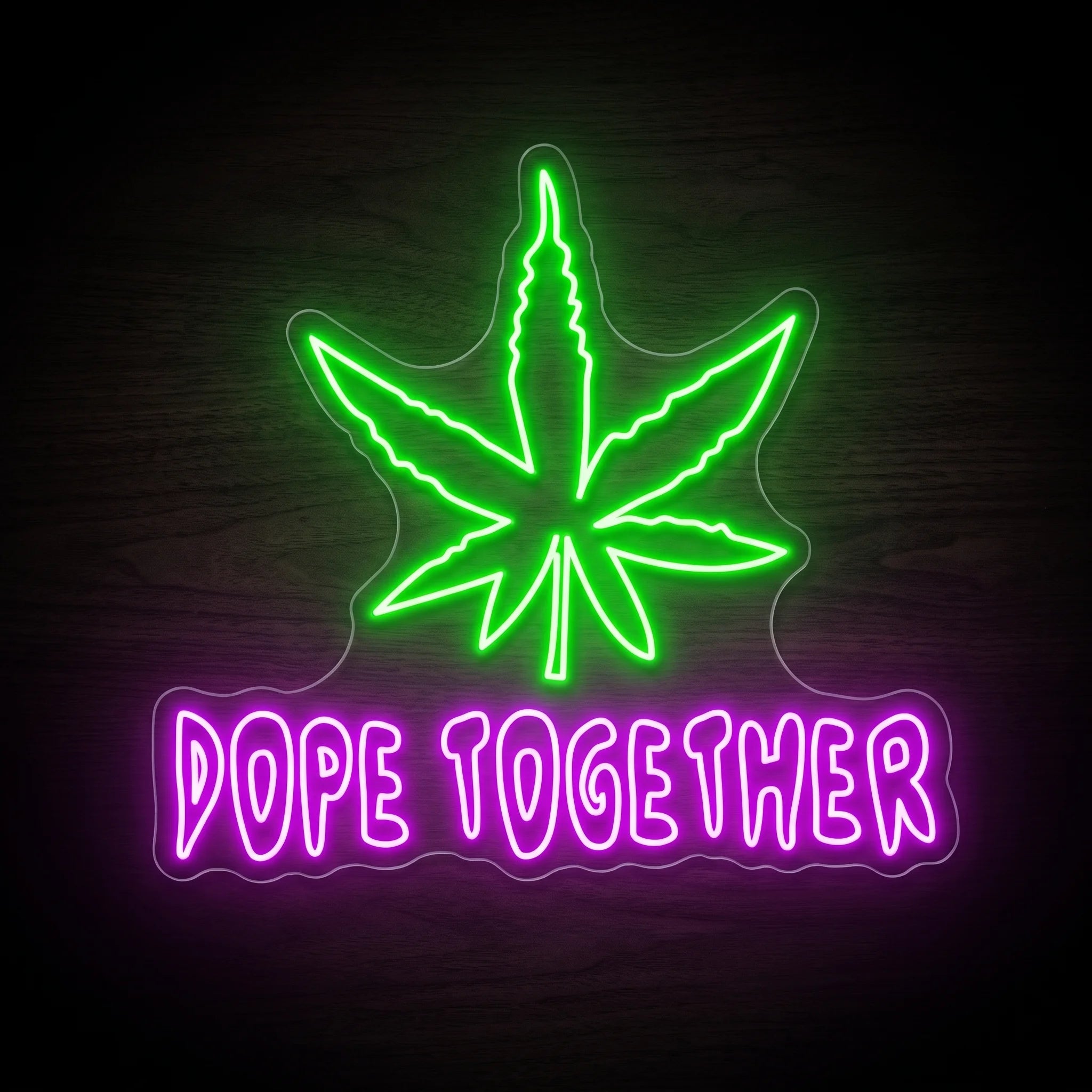 Dope Together LED neon sign with a bright green cannabis leaf, purple-pink lettering, and clear acrylic backing for cannabis wall dΓ©cor.