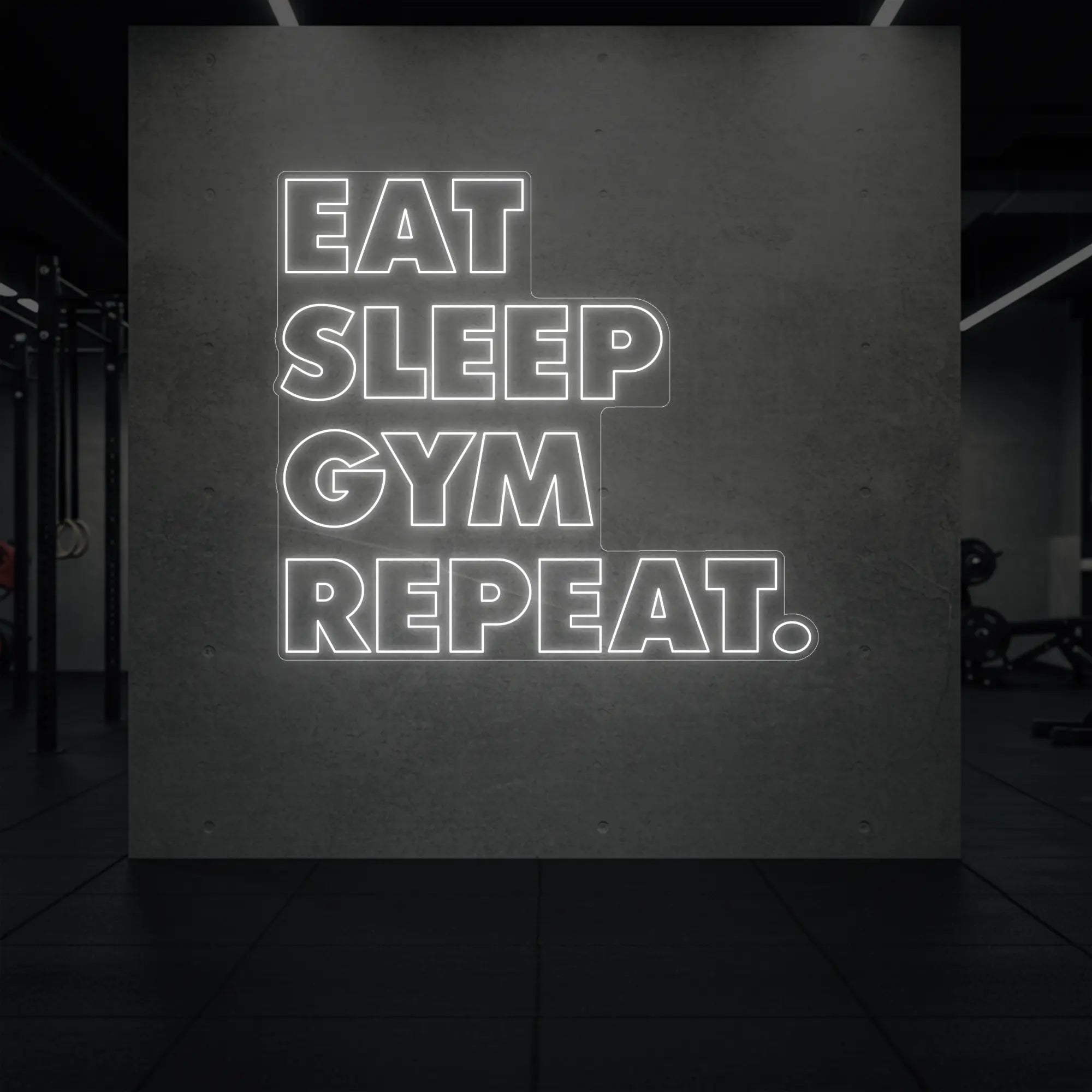 'Eat Sleep Gym Repeat' neon sign glowing in cool white against a styled interior wall.