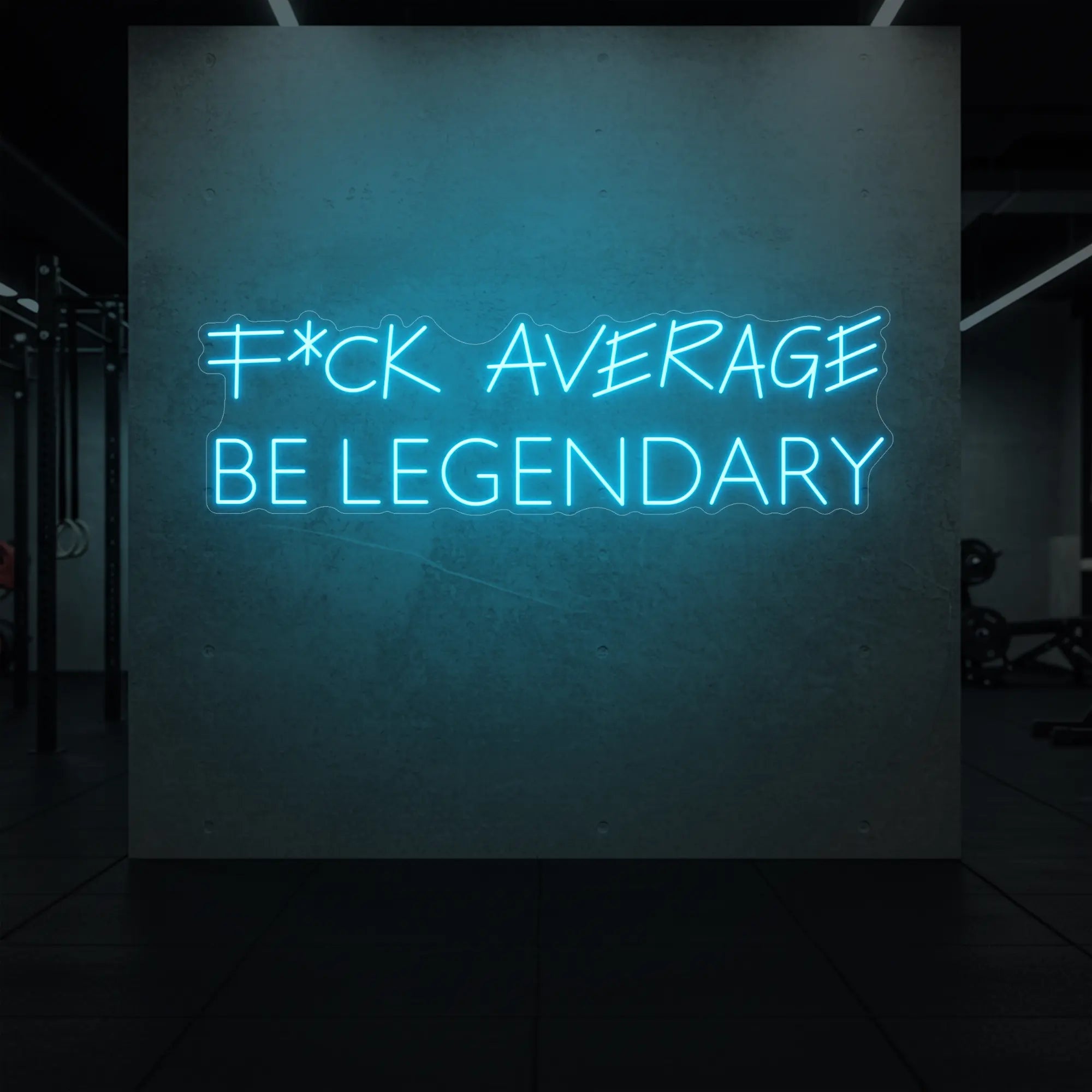 'F*ck Average Be Legendary' neon sign glowing in ice blue against a styled interior wall.