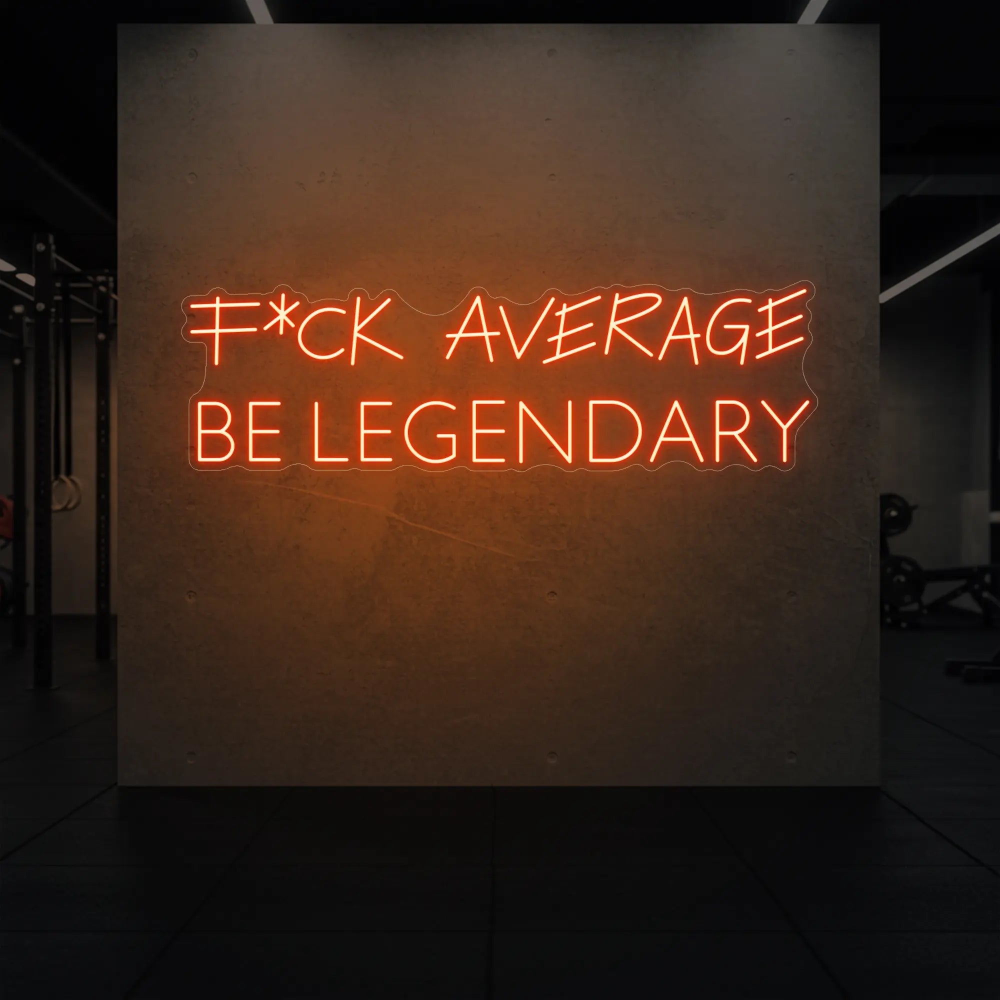'F*ck Average Be Legendary' neon sign glowing in golden yellow against a styled interior wall.