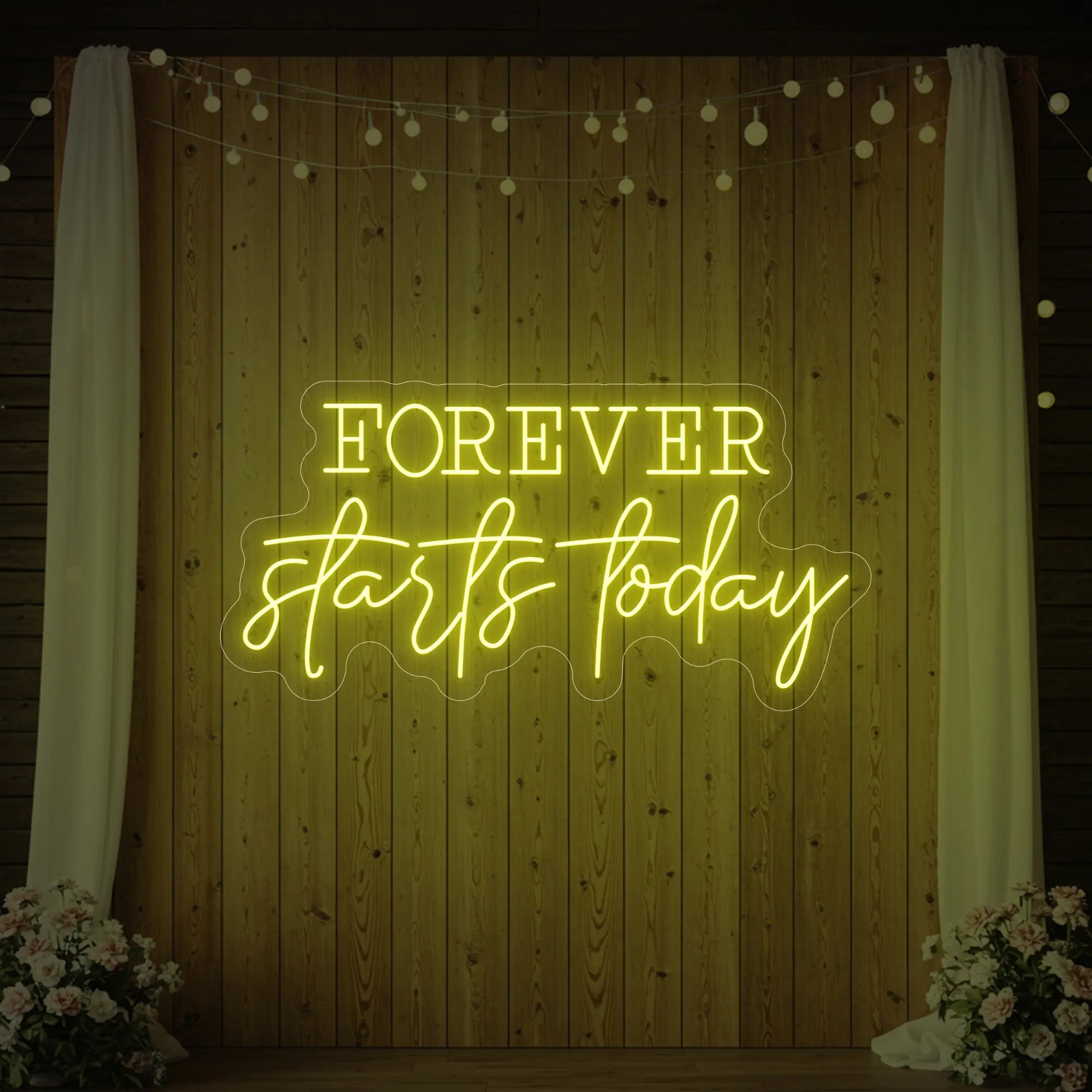 Forever Starts Today Neon Sign