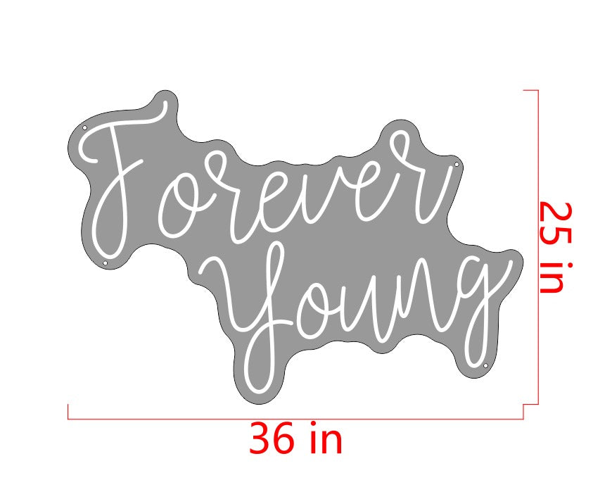 Forever Young Custom Neon Sign