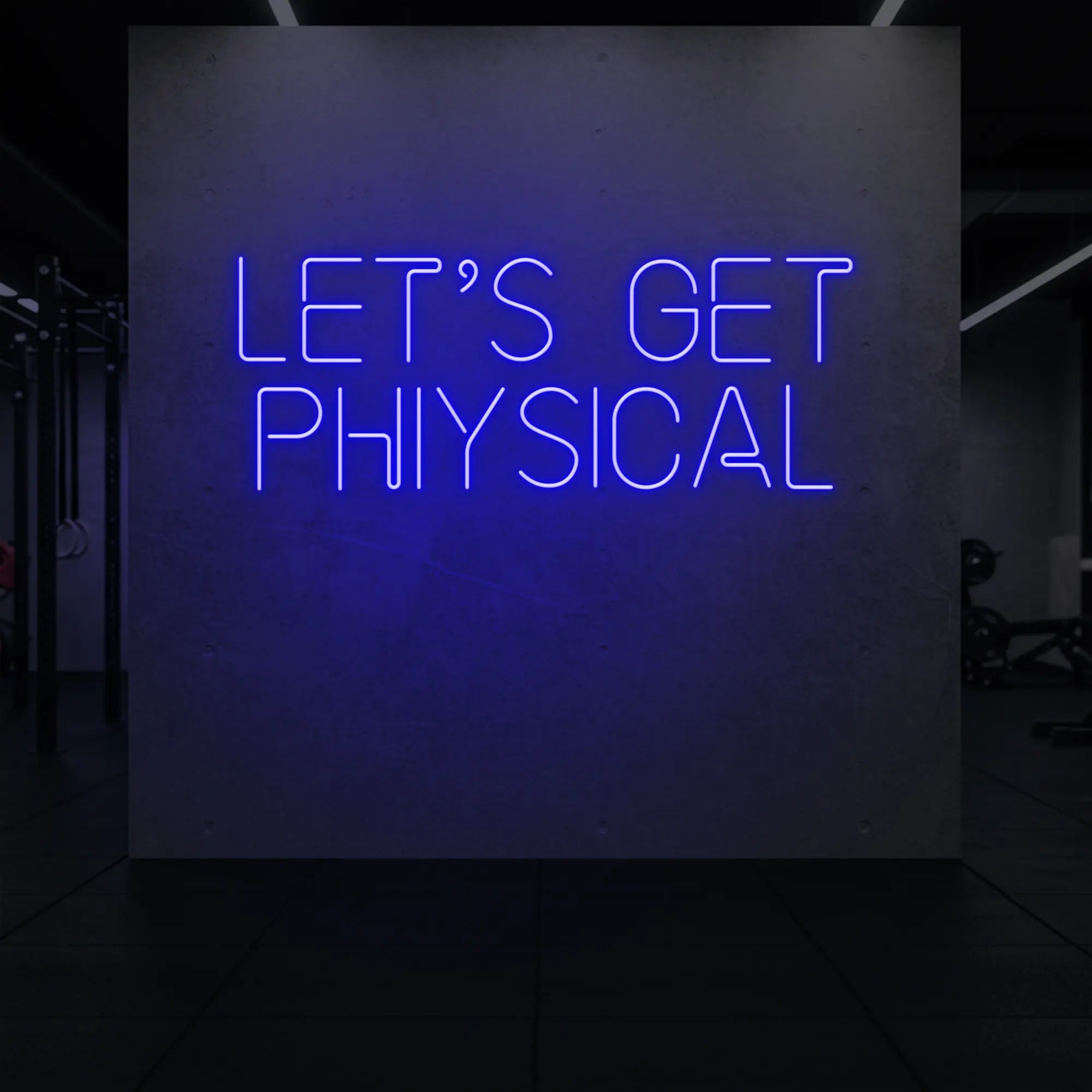 'LET'S GET PHYSICAL' neon sign glowing in deep blue against a styled interior wall.