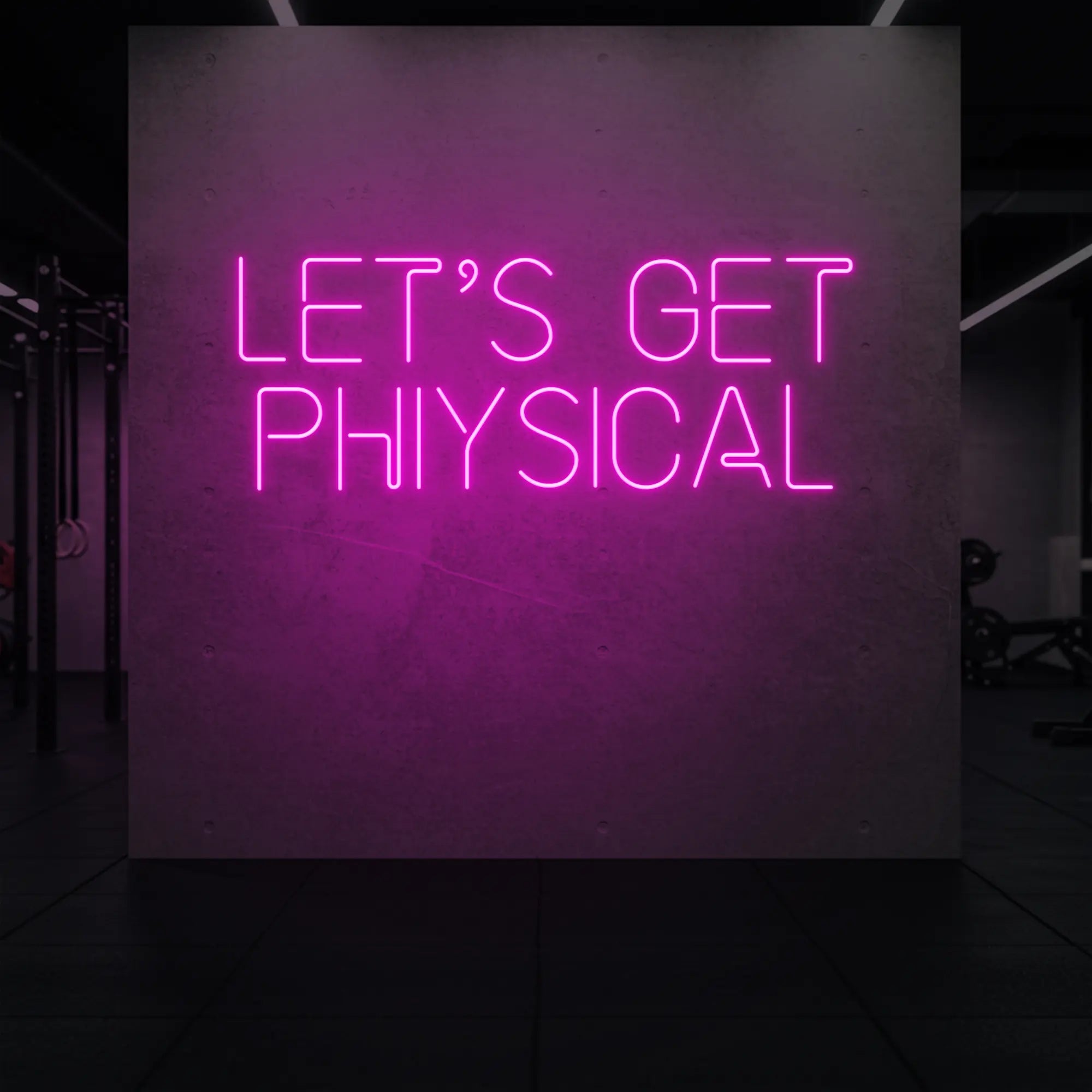 'LET'S GET PHYSICAL' neon sign glowing in light pink against a styled interior wall.