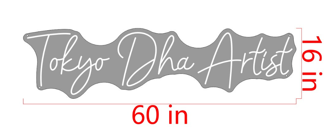 Tokyo Dha Artist Custom Neon Sign (Size Option 2)