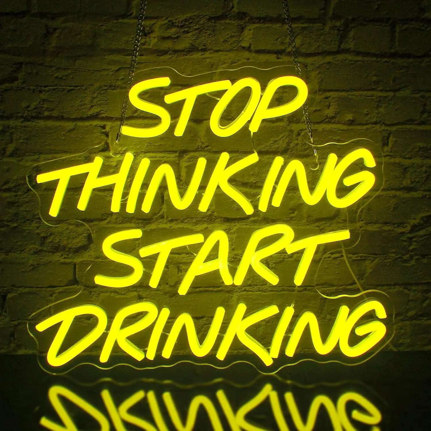 "STOP THINKING START DRINKING" NEON SIGN