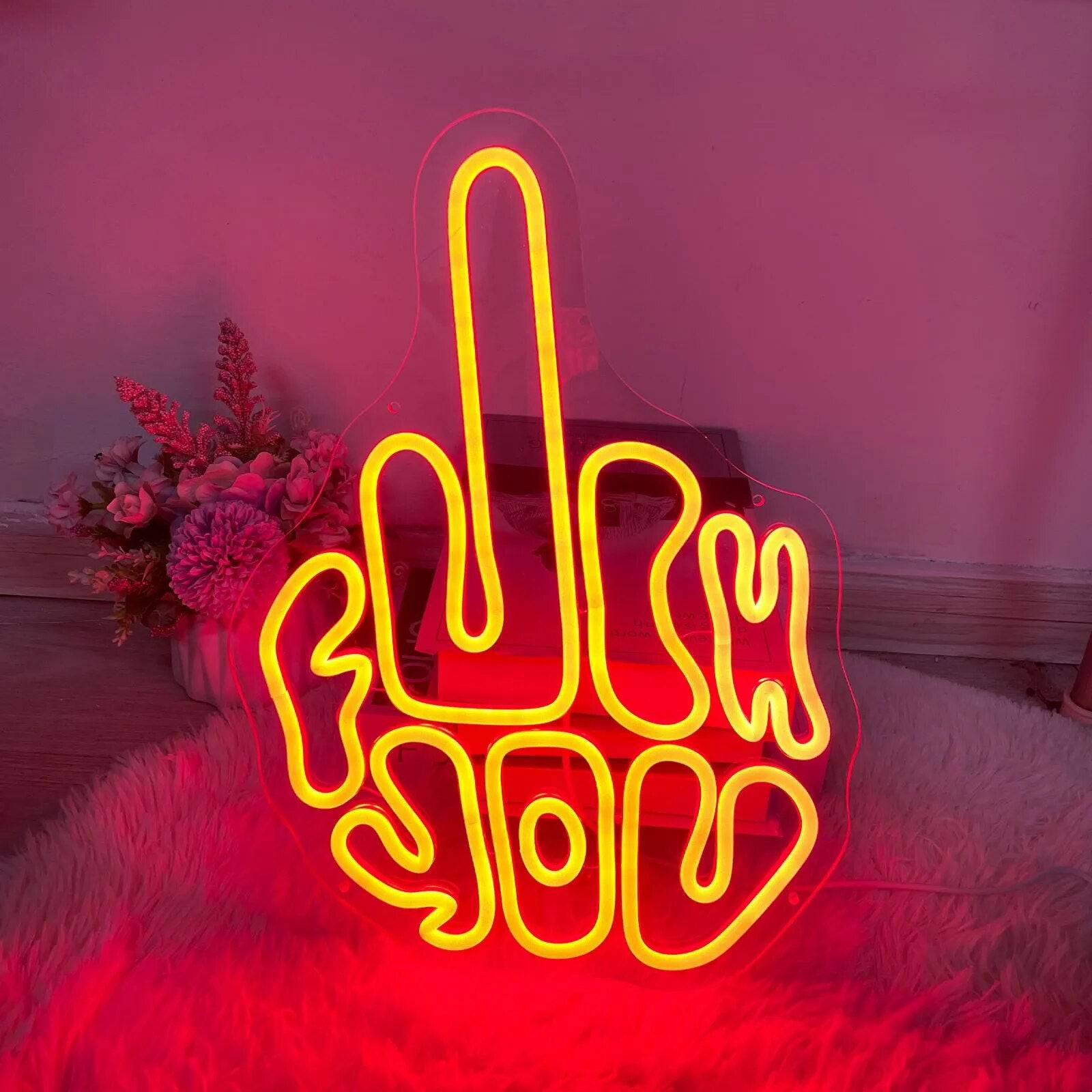  "F YOU" NEON SIGN