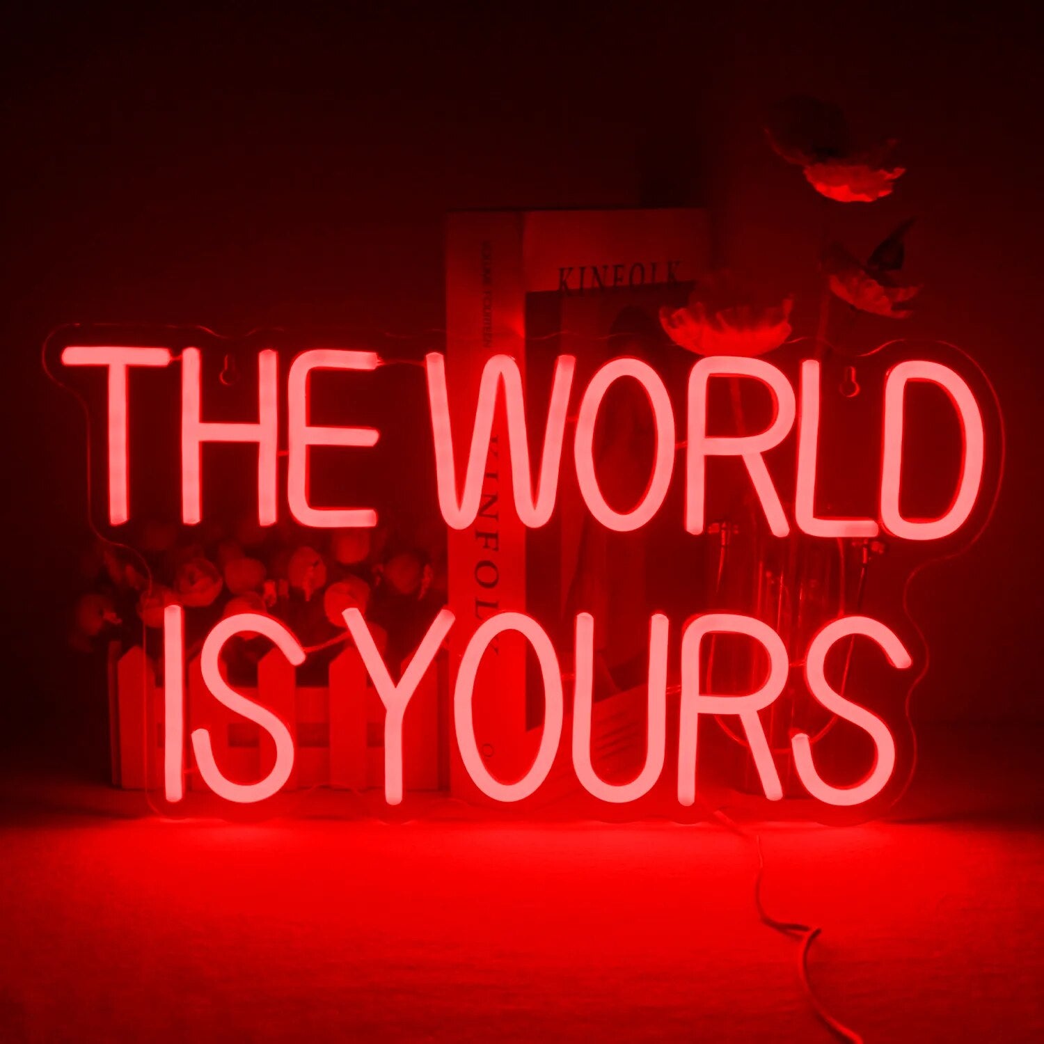  "THE WORLD IS YOURS" Neon Sign