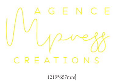 AGENCE - Mpresss CREATIONS- Michael Tremblay Custom Neon Sign