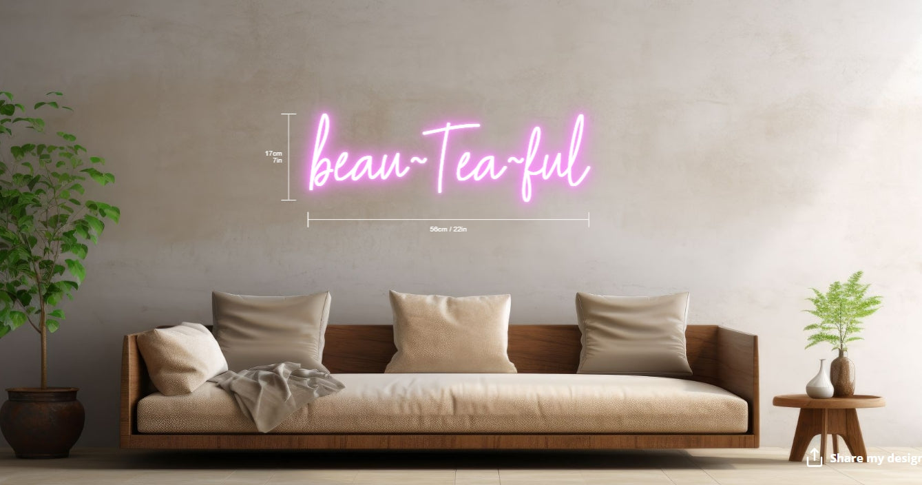 beau-Tea-ful Custom Neon Sign
