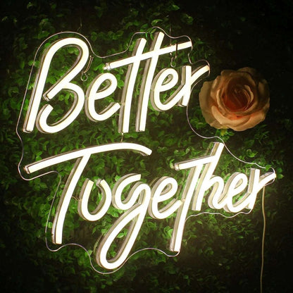 "BETTER TOGETHER" NEON SIGN - Light Your Way