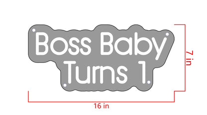 Boss Baby Turns 1 Custom Neon Sign
