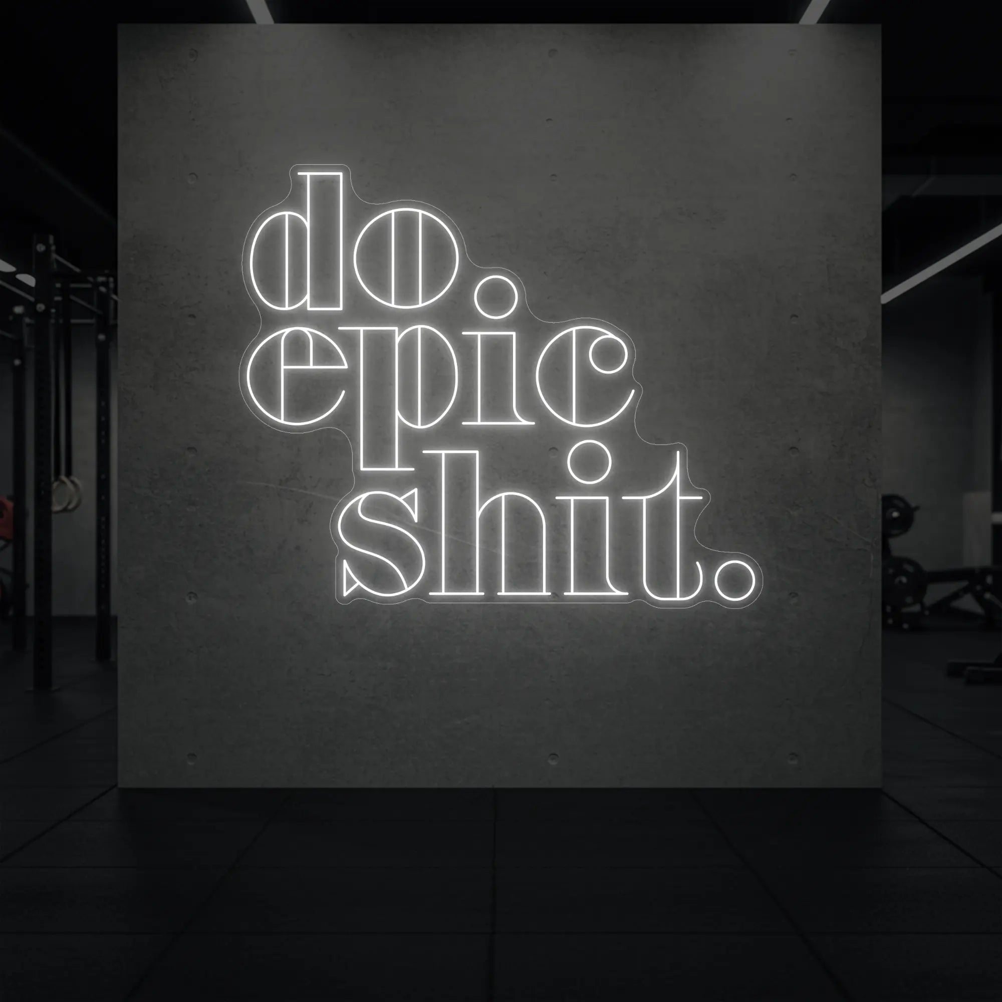  'Do Epic Shit.' neon sign glowing in cool white against a styled interior wall.