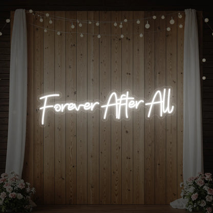 Photo of the 'Forever After All' neon sign glowing in cool white against a styled interior wall.
