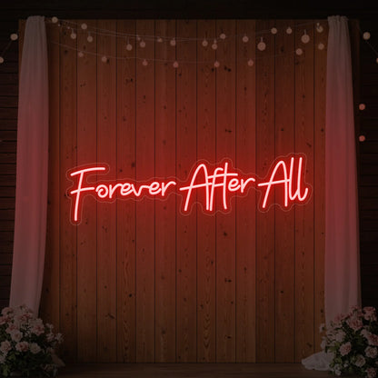 Photo of the 'Forever After All' neon sign glowing in red against a styled interior wall.