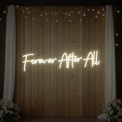 Photo of the 'Forever After All' neon sign glowing in warm white against a styled interior wall.