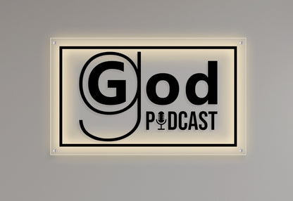 God Podcast Custom Acrylic Backlit Sign (Size Option #2)