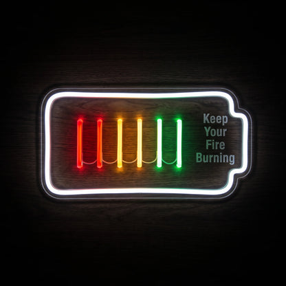 Keep Your Fire Burning LED Neon Sign with battery outline and red, yellow, green and white illuminated details.