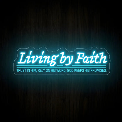 Living by Faith LED neon sign with blue illumination on precision-cut acrylic backing featuring the inspirational Christian message "Living by Faith" and trust in God quote for Christian wall decor.