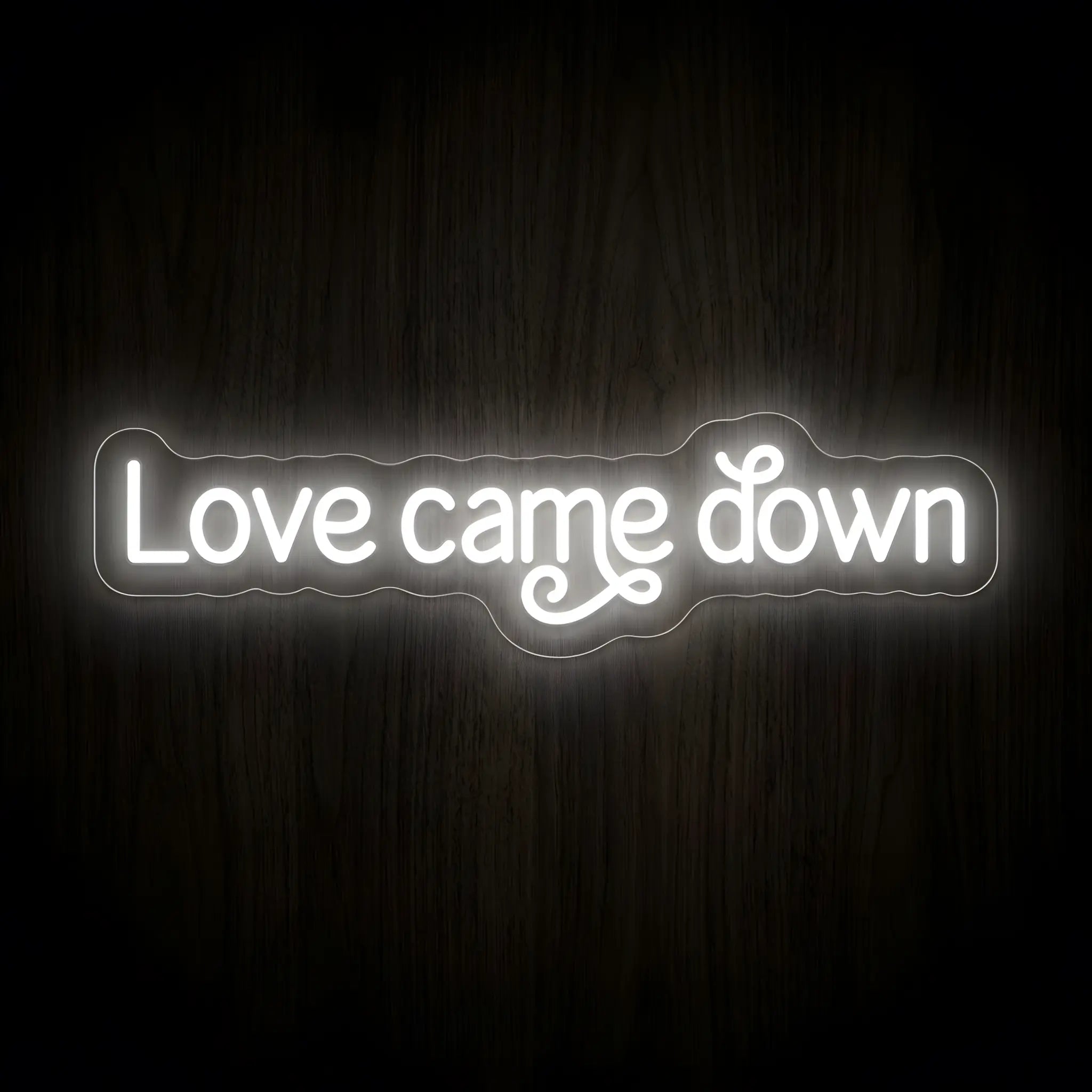 Love Came Down LED neon sign with cool white illumination on precision-cut acrylic backing, Christian wall decor featuring an inspirational faith message.
