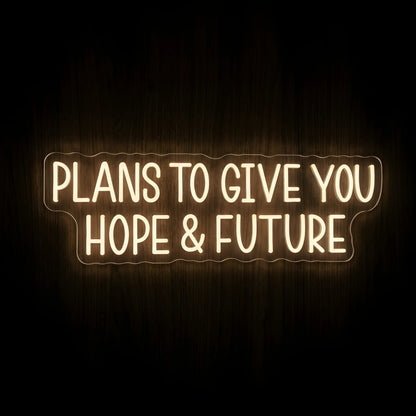 Plans to Give You Hope and Future LED neon sign with warm white illumination on precision-cut acrylic backing, Christian wall decor inspired by Jeremiah 29:11.