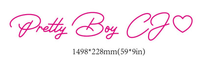 Pretty Boy CJ Custom Neon Sign (Color Option 1)