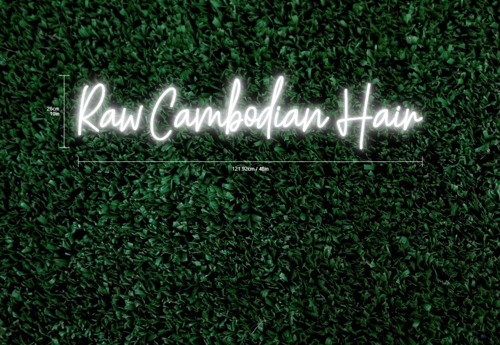Raw Cambodian Hair Custom Neon Sign