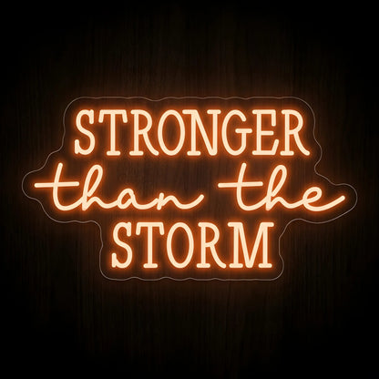Stronger Than the Storm LED neon sign on precision-cut acrylic backing with warm amber illumination for Christian wall decor.