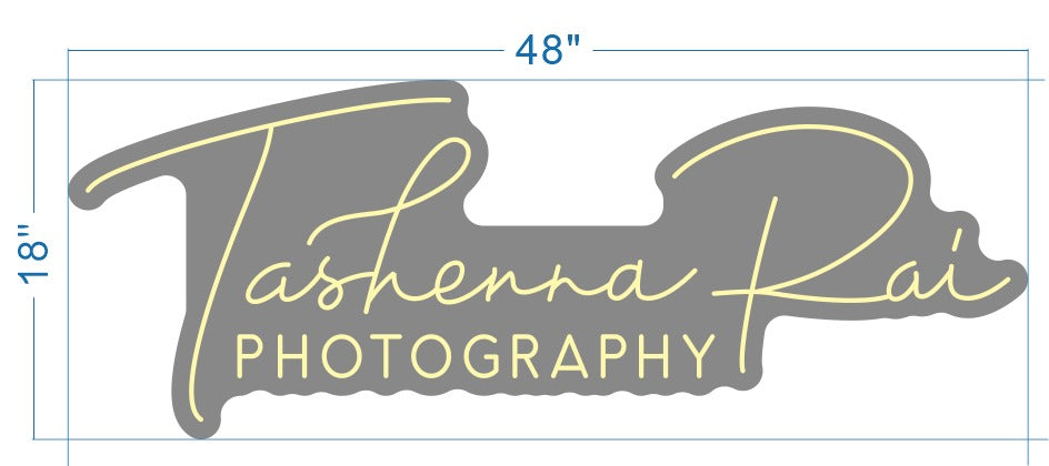 Tashenna Rai Photography Custom Neon Sign (Bigger Sizing)