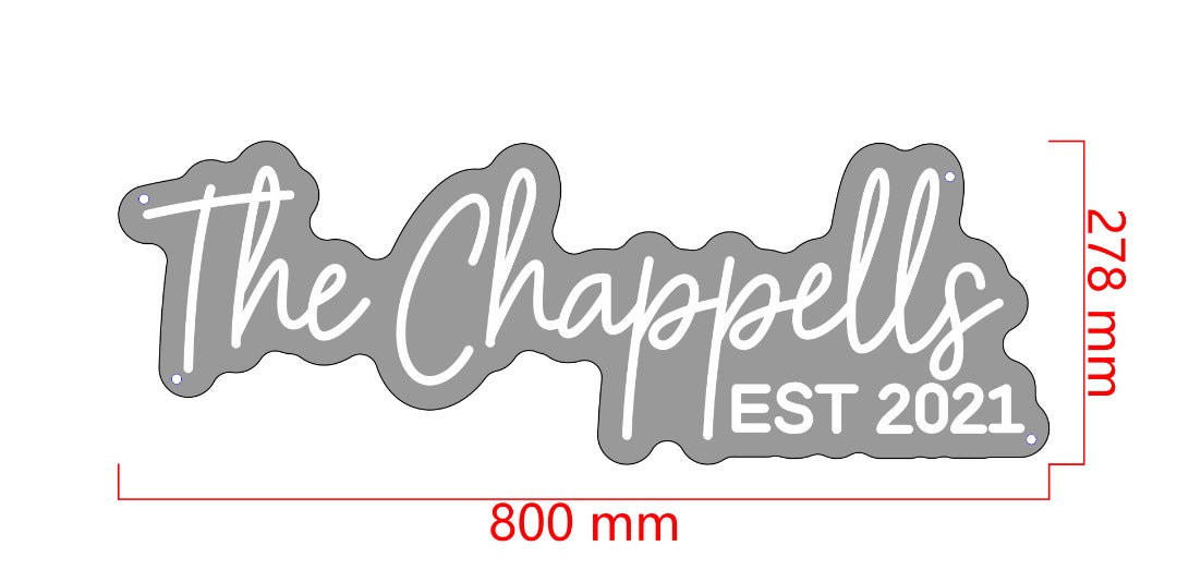 The Chappells EST 2021 Custom Neon Sign