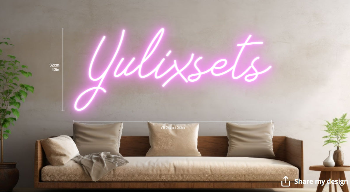 Yulixsets Custom Neon Sign